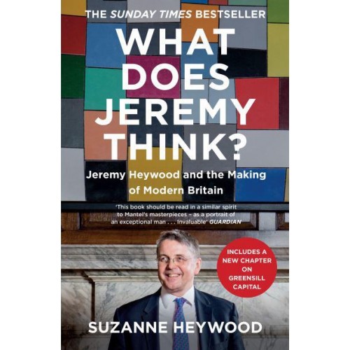 What Does Jeremy Think? Jeremy Heywood and the Making of Modern Britain