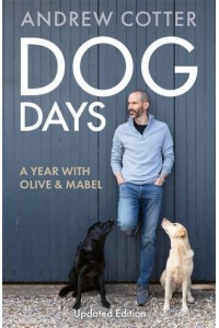 Dog Days A Year With Olive & Mabel