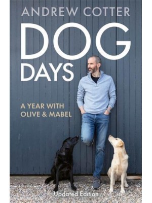 Dog Days A Year With Olive & Mabel