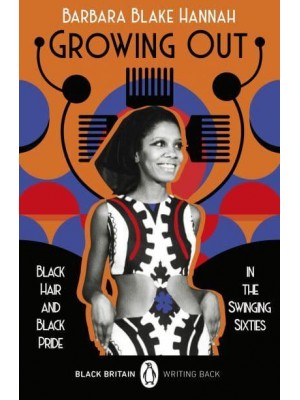Growing Out Black Hair and Black Pride in the Swinging 60S - Black Britain, Writing Back