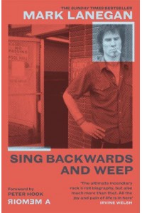 Sing Backwards and Weep A Memoir