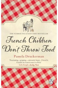 French Children Don't Throw Food