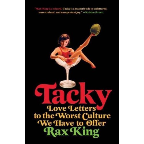 Tacky Love Letters to the Worst Culture We Have to Offer