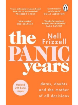The Panic Years Dates, Doubts and the Mother of All Decisions