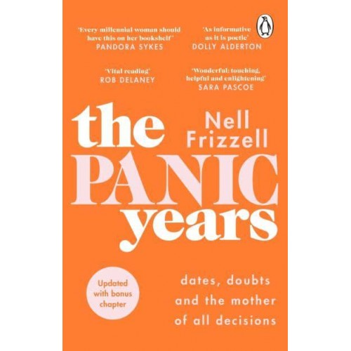 The Panic Years Dates, Doubts and the Mother of All Decisions