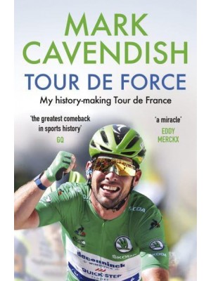 Tour De Force My History-Making Tour De France