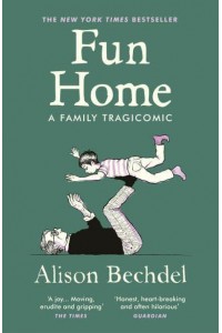 Fun Home A Family Tragicomic