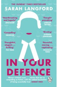 In Your Defence Stories of Life and Law