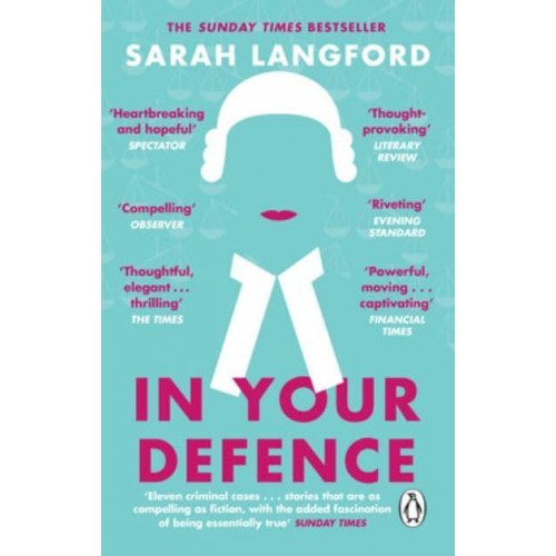 In Your Defence Stories of Life and Law