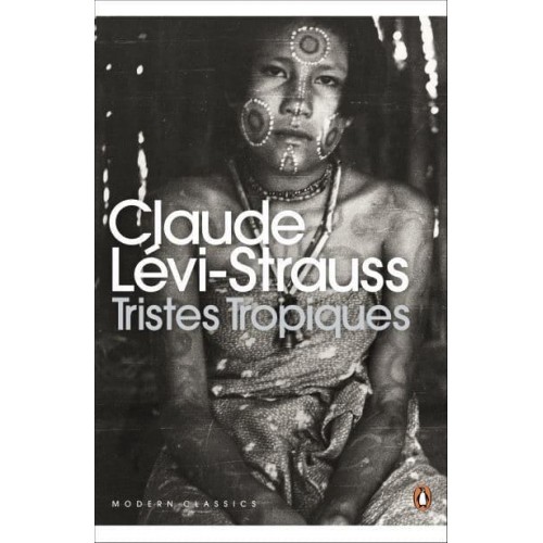 Tristes Tropiques - Penguin Modern Classics