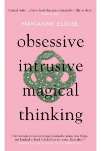 Obsessive, Intrusive, Magical Thinking