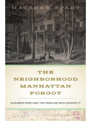 The Neighborhood Manhattan Forgot Audubon Park and the Families Who Shaped It