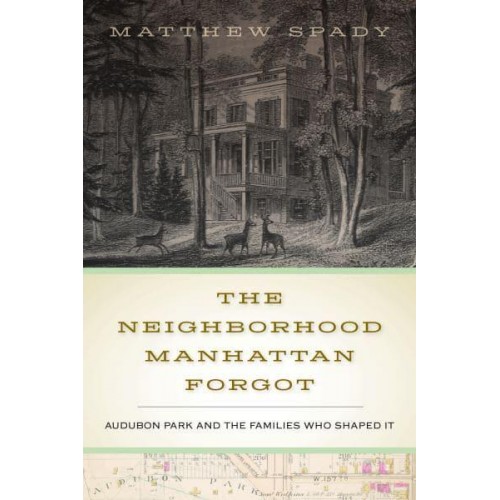The Neighborhood Manhattan Forgot Audubon Park and the Families Who Shaped It