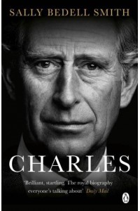 Charles The Misunderstood Prince